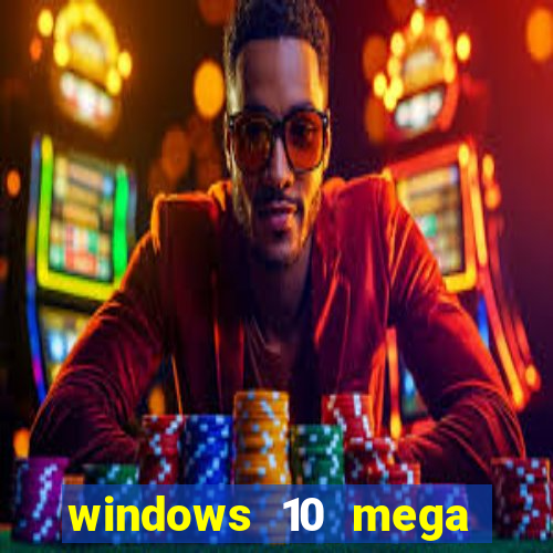 windows 10 mega lite download